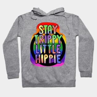 Stay Trippy Hoodie